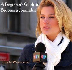 Cover Beginner's Guide to Become a Journalist, A (eBook, PDF)