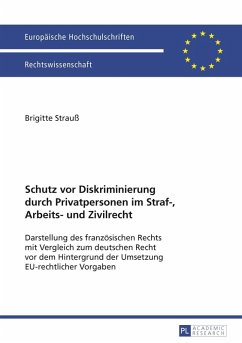 Schutz vor Diskriminierung durch Privatpersonen im Straf-, Arbeits- und Zivilrecht (eBook, PDF) - Strau, Brigitte