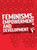 Feminisms, Empowerment and Development (eBook, PDF)
