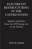 Electricity Restructuring in the United States (eBook, ePUB)