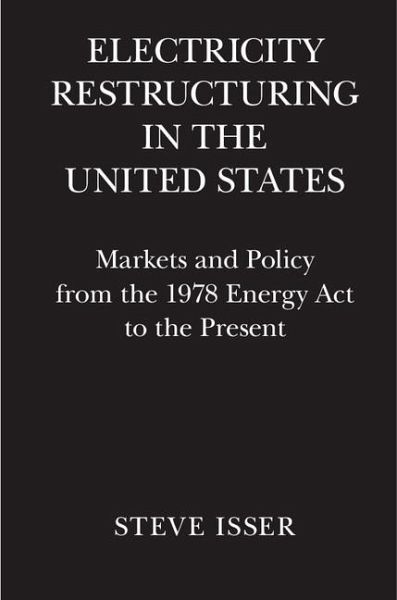 Electricity Restructuring in the United States (eBook, ePUB) Electricity Restructuring in the United States (eBook, ePUB)