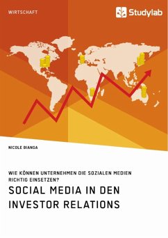 Social Media in den Investor Relations. Wie können Unternehmen die sozialen Medien richtig einsetzen? (eBook, ePUB)