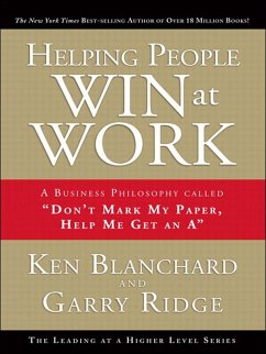 Helping People Win at Work (eBook, ePUB) - Ridge, Garry; Blanchard, Ken