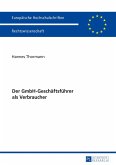 Der GmbH-Geschaeftsfuehrer als Verbraucher (eBook, ePUB)