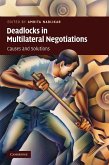 Deadlocks in Multilateral Negotiations (eBook, ePUB)
