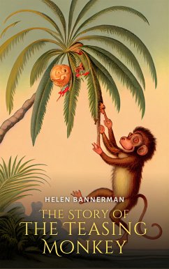 The Story of The Teasing Monkey (eBook, ePUB) - Bannerman, Helen