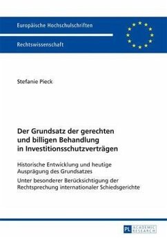 Der Grundsatz der gerechten und billigen Behandlung in Investitionsschutzvertraegen (eBook, PDF) - Pieck, Stefanie