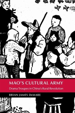 Mao's Cultural Army (eBook, ePUB) - Demare, Brian James