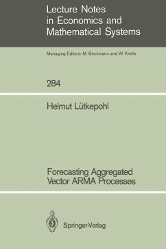 Forecasting Aggregated Vector ARMA Processes (eBook, PDF) - Lütkepohl, Helmut