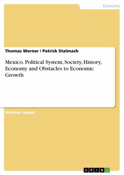 Mexico. Political System, Society, History, Economy and Obstacles to Economic Growth (eBook, PDF) - Werner, Thomas; Stalmach, Patrick