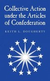 Collective Action under the Articles of Confederation (eBook, ePUB)