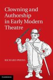Clowning and Authorship in Early Modern Theatre (eBook, ePUB)