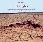 All About Droughts (Basic meteorological phenomena) (eBook, PDF)