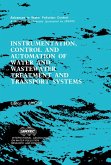 Instrumentation, Control and Automation of Water and Wastewater Treatment and Transport Systems (eBook, PDF)