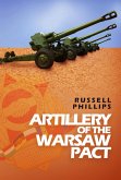 Artillery of the Warsaw Pact (Weapons and Equipment of the Warsaw Pact, #3) (eBook, ePUB)