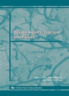 DESIGN AGAINST FRACTURE AND FAILURE (eBook, PDF) - Huda, Zainul; Bulpett, Robert; Lee, Kang Yong