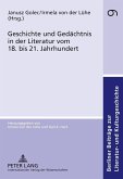 Geschichte und Gedaechtnis in der Literatur vom 18. bis 21. Jahrhundert (eBook, PDF)
