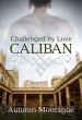 Caliban (Challenged by Love, #1)... - Bild 1