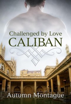 Cover Caliban (Challenged by Love, #1) (eBook, ePUB)