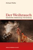 Der Weihrauch (eBook, PDF)