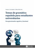 Temas de gramatica espanola para estudiantes universitarios (eBook, PDF)