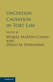 Uncertain Causation in Tort Law (eBook, ePUB)