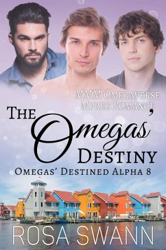 The Omegas' Destiny: MMM Omegaverse Mpreg Romance (Omegas' Destined Alpha, #8) (eBook, ePUB) - Swann, Rosa