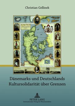 Daenemarks und Deutschlands Kultursolidaritaet ueber Grenzen (eBook, PDF) - Gellinek, Christian
