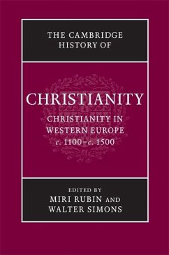 Cambridge History of Christianity: Volume 4, Christianity in Western Europe, c.1100-c.1500 (eBook, ePUB)