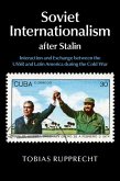 Soviet Internationalism after Stalin (eBook, ePUB)