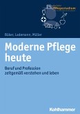Moderne Pflege heute (eBook, PDF)