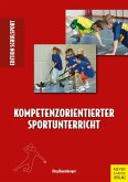 Kompetenzorientierter Sportunterricht (eBook, PDF)