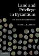 Land and Privilege in Byzantium (eBook,... - Bild 1