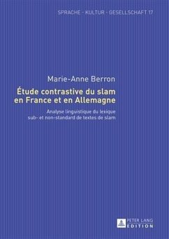 Etude contrastive du slam en France et en Allemagne (eBook, PDF) - Berron, Marie-Anne