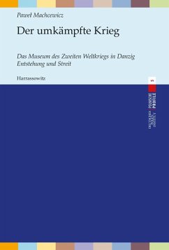 Der umkämpfte Krieg (eBook, PDF) - Machcewicz, Pawel