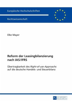 Reform der Leasingbilanzierung nach IAS/IFRS (eBook, ePUB) - Elke Mayer, Mayer
