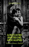 Los cuatro jinetes del Apocalipsis (Prometheus Classics) (eBook, ePUB) Los cuatro jinetes del Apocalipsis (Prometheus Classics) (eBook, ePUB)