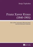 Franz Xaver Kraus (1840-1901) (eBook, PDF)