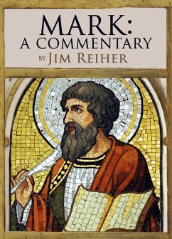 Mark: A Commentary (eBook, ePUB) - Reiher, Jim