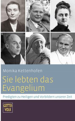 Sie lebten das Evangelium (eBook, ePUB) - Kettenhofen, Monika
