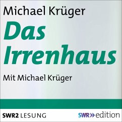 Das Irrenhaus (MP3-Download) - Krüger, Michael