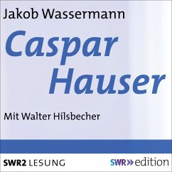 Caspar Hauser (MP3-Download) - Wassermann, Jakob