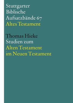 Studien zum Alten Testament im Neuen Testament (eBook, ePUB) - Hieke, Thomas