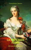 La princesse Flora (Prometheus Classics)(Table de matières Active) (eBook, ePUB)
