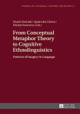 From Conceptual Metaphor Theory to Cognitive Ethnolinguistics (eBook, PDF)