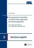 Die deutschen Seehaefen im Fokus ueberregionaler Entwicklungspolitik (eBook, PDF)