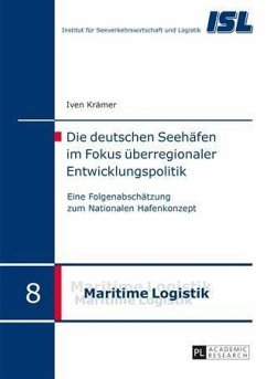 Die deutschen Seehaefen im Fokus ueberregionaler Entwicklungspolitik (eBook, PDF) - Kramer, Iven