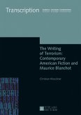 Writing of Terrorism: Contemporary American Fiction and Maurice Blanchot (eBook, PDF)