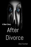 A Short Story: After Divorce (eBook, ePUB)