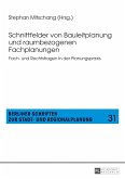 Schnittfelder von Bauleitplanung und raumbezogenen Fachplanungen (eBook, ePUB)